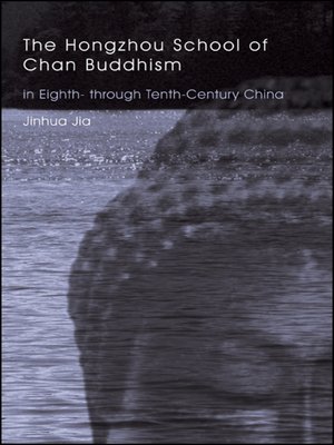 cover image of The Hongzhou School of Chan Buddhism in Eighth- through Tenth-Century China
